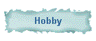 Hobby